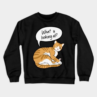 WATCHU LOOKIN' AT? CAT Crewneck Sweatshirt
